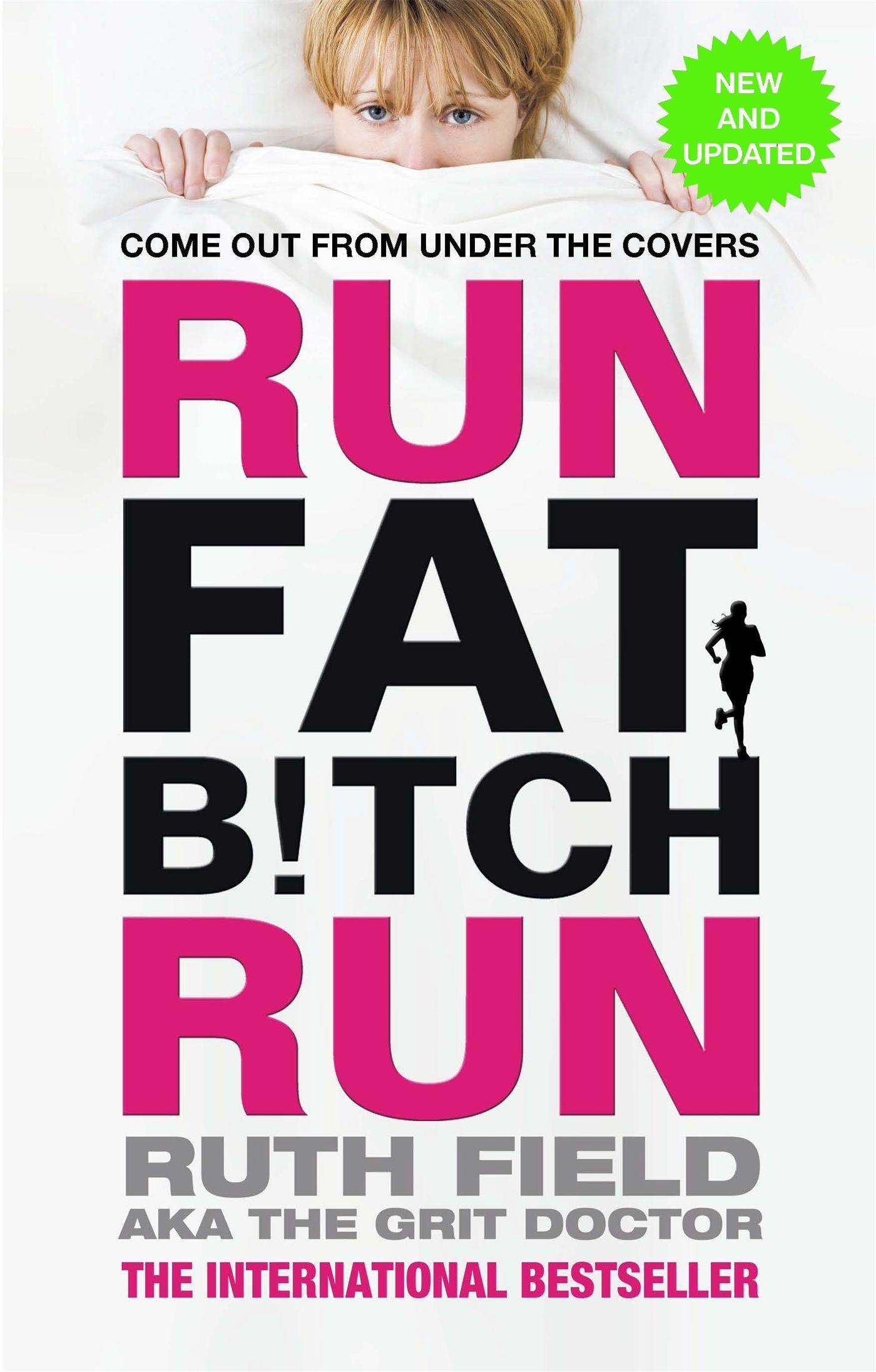 Run Fat Bitch Run / The International Bestseller / Ruth Field / Taschenbuch / Kartoniert / Broschiert / Englisch / 2014 / Little, Brown Book Group / EAN 9780751553987 - Field, Ruth