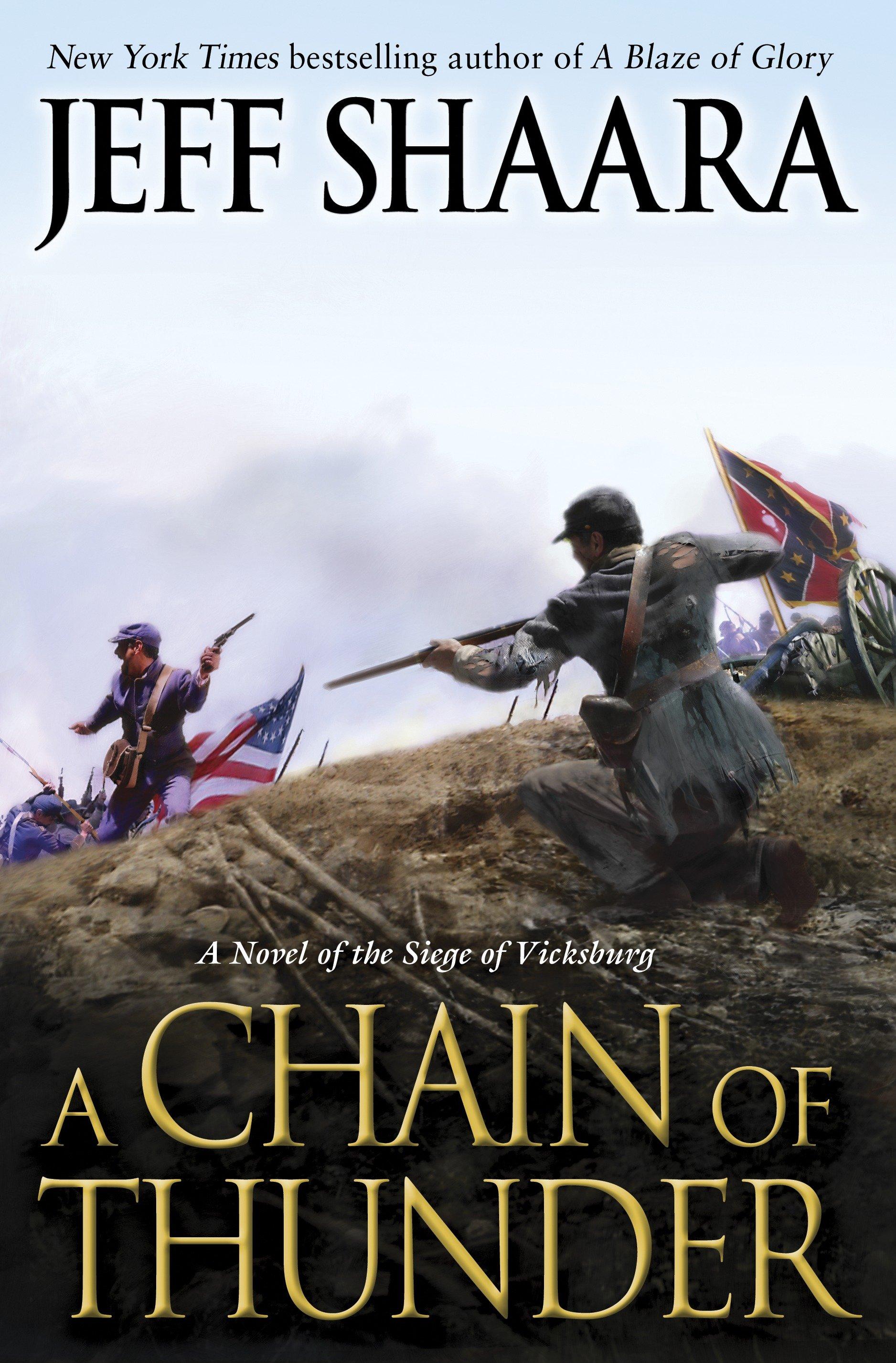 A Chain of Thunder: A Novel of the Siege of Vicksburg / Jeff Shaara / Buch / Civil War in the West / Einband - fest (Hardcover) / Englisch / 2013 / Random House Publishing Group / EAN 9780345527387 - Shaara, Jeff