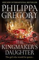 The Kingmaker's Daughter / Cousins' War 4 / Philippa Gregory / Taschenbuch / Cousin's War / Kartoniert / Broschiert / Englisch / 2013 / Simon & Schuster Ltd / EAN 9780857207487 - Gregory, Philippa