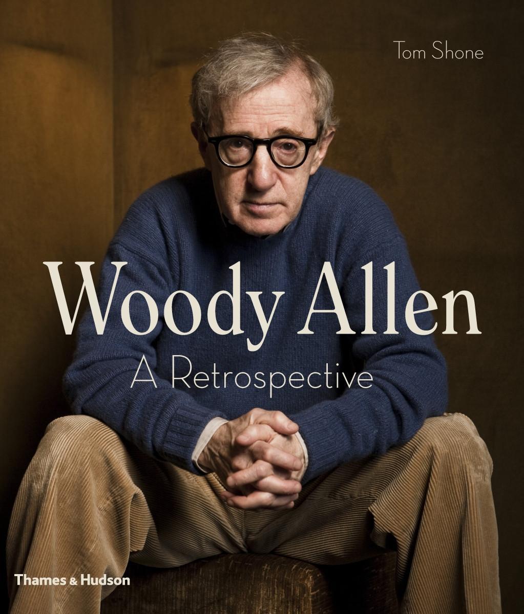 Woody Allen / A Retrospective / Tom Shone / Buch / Gebunden / Englisch / 2015 / Thames & Hudson Ltd / EAN 9780500517987 - Shone, Tom