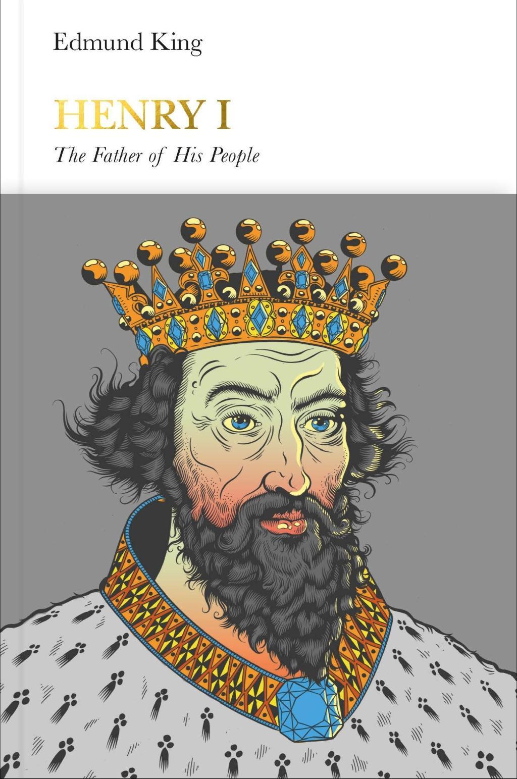 Henry I (Penguin Monarchs) / The Father of His People / Edmund King / Buch / Gebunden / Englisch / 2018 / Penguin Books Ltd / EAN 9780141978987 - King, Edmund