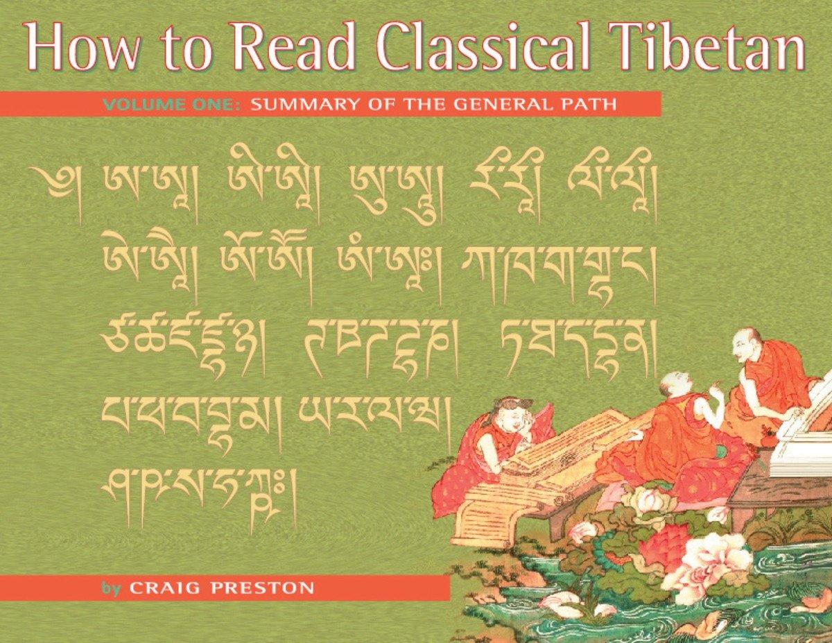 How to Read Classical Tibetan, Vol. 1:: Summary of the General Path / Craig Preston / Taschenbuch / How to Read Classical Tibetan / Englisch / 2003 / Shambhala / EAN 9781559391788 - Preston, Craig