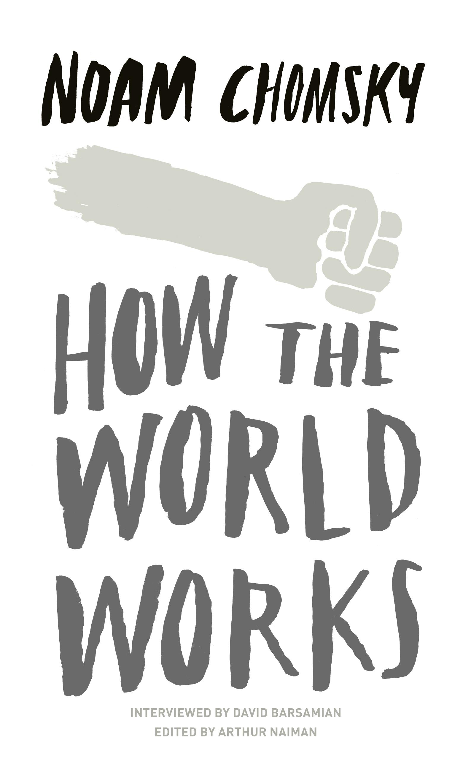 How the World Works / Noam Chomsky / Taschenbuch / Kartoniert / Broschiert / Englisch / 2012 / Penguin Books Ltd / EAN 9780241145388 - Chomsky, Noam