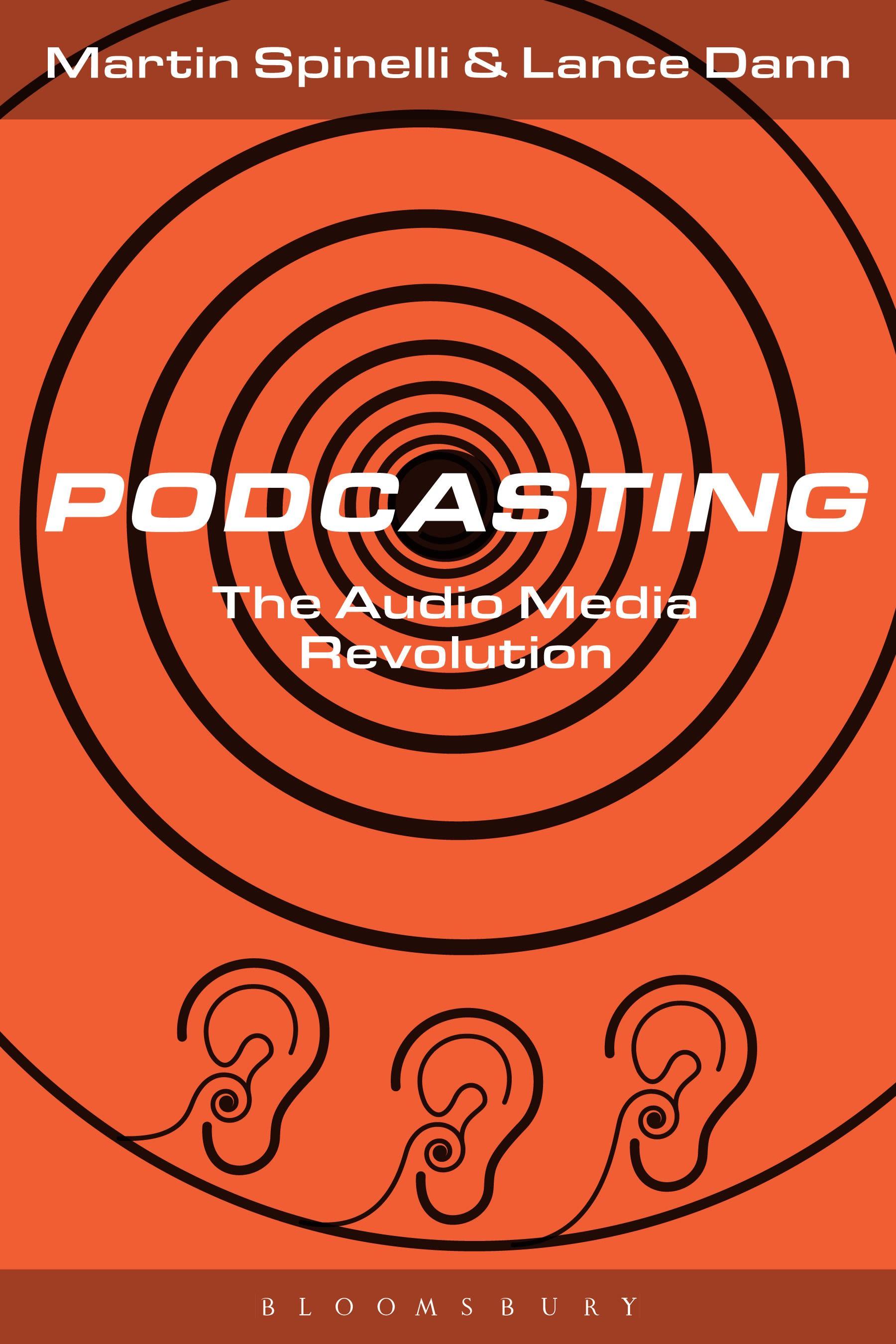 Podcasting / The Audio Media Revolution / Lance Dann (u. a.) / Taschenbuch / Kartoniert / Broschiert / Englisch / 2019 / Bloomsbury Publishing Plc / EAN 9781501328688 - Dann, Lance