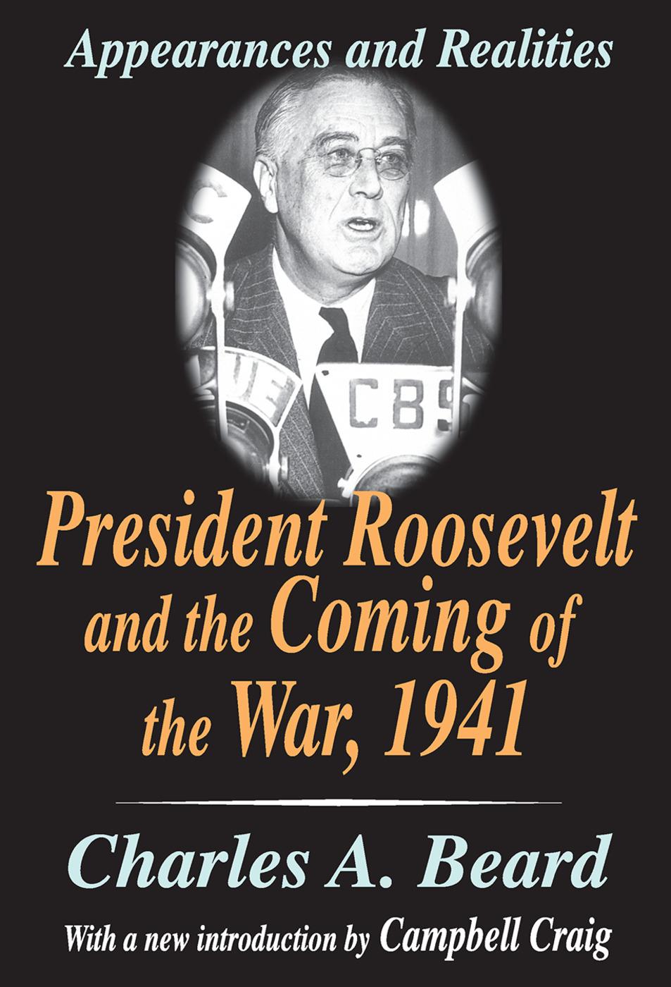President Roosevelt and the Coming of the War, 1941 / Appearances and Realities / Charles Beard / Taschenbuch / Einband - flex.(Paperback) / Englisch / 2003 / Taylor & Francis Inc / EAN 9780765809988 - Beard, Charles