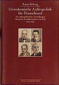 Demokratische Aussenpolitik für Deutschland / Rainer Behring / Buch / 674 S. / Deutsch / 1999 / Droste Verlag GmbH / EAN 9783770052189 - Behring, Rainer