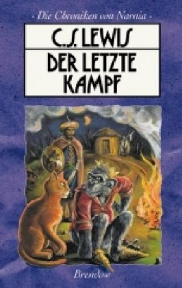 Der letzte Kampf / Die Chroniken von Narnia 7 / Clive S Lewis / Taschenbuch / 160 S. / Deutsch / 2000 / Joh. Brendow & Sohn Verlag GmbH / EAN 9783870678289 - Lewis, Clive S