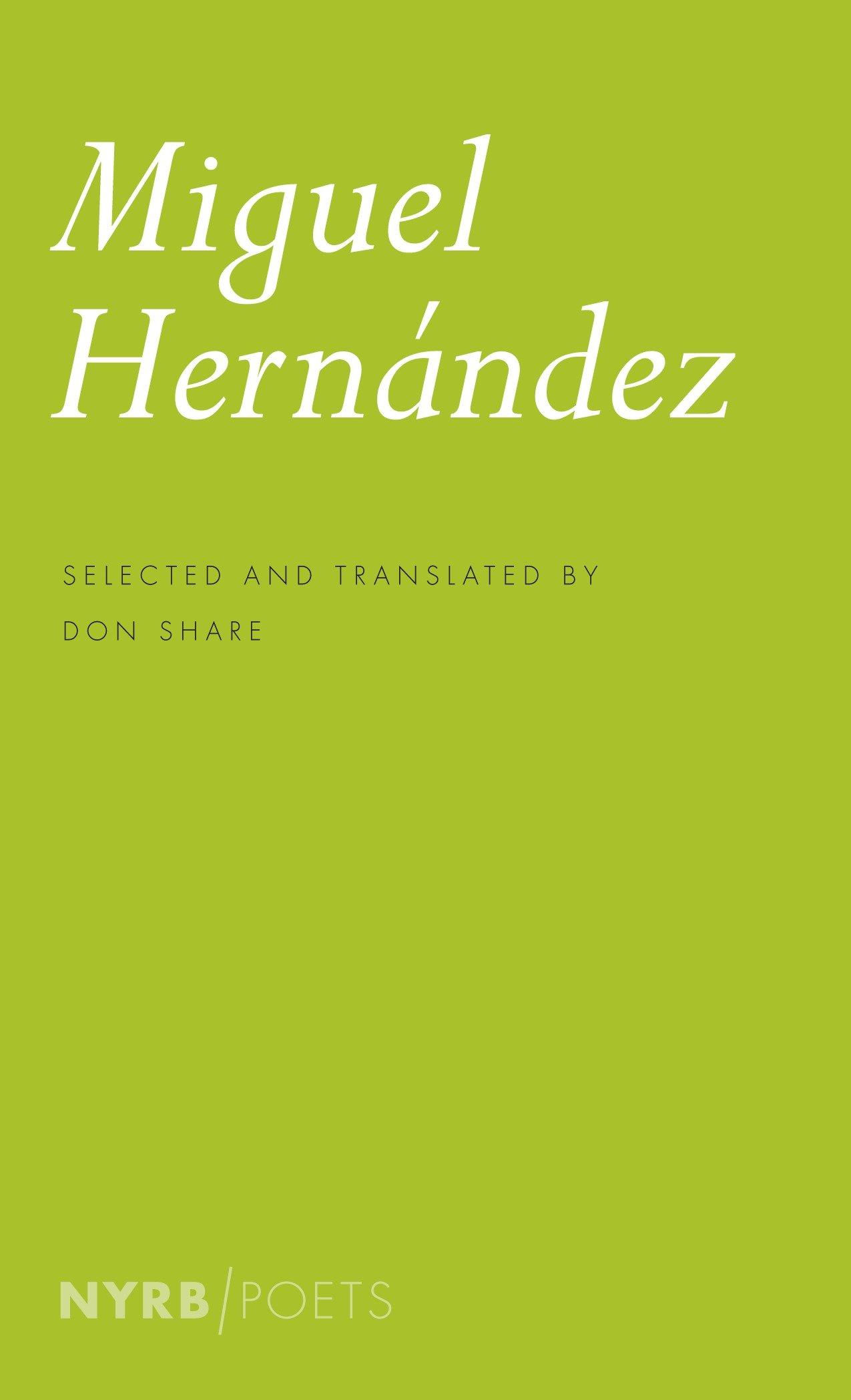 Miguel Hernandez / Miguel Hernández / Taschenbuch / Nyrb Poets / Einband - flex.(Paperback) / Englisch / 2013 / NEW YORK REVIEW OF BOOKS / EAN 9781590176290 - Hernández, Miguel