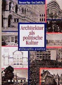 Architektur als politische Kultur / philosophia practica / Buch / 338 S. / Deutsch / 1996 / Reimer Verlag GmbH / EAN 9783496011491