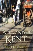 The Only Victor / (The Richard Bolitho adventures: 20) / Alexander Kent / Taschenbuch / Kartoniert / Broschiert / Englisch / 2006 / Cornerstone / EAN 9780099497691 - Kent, Alexander