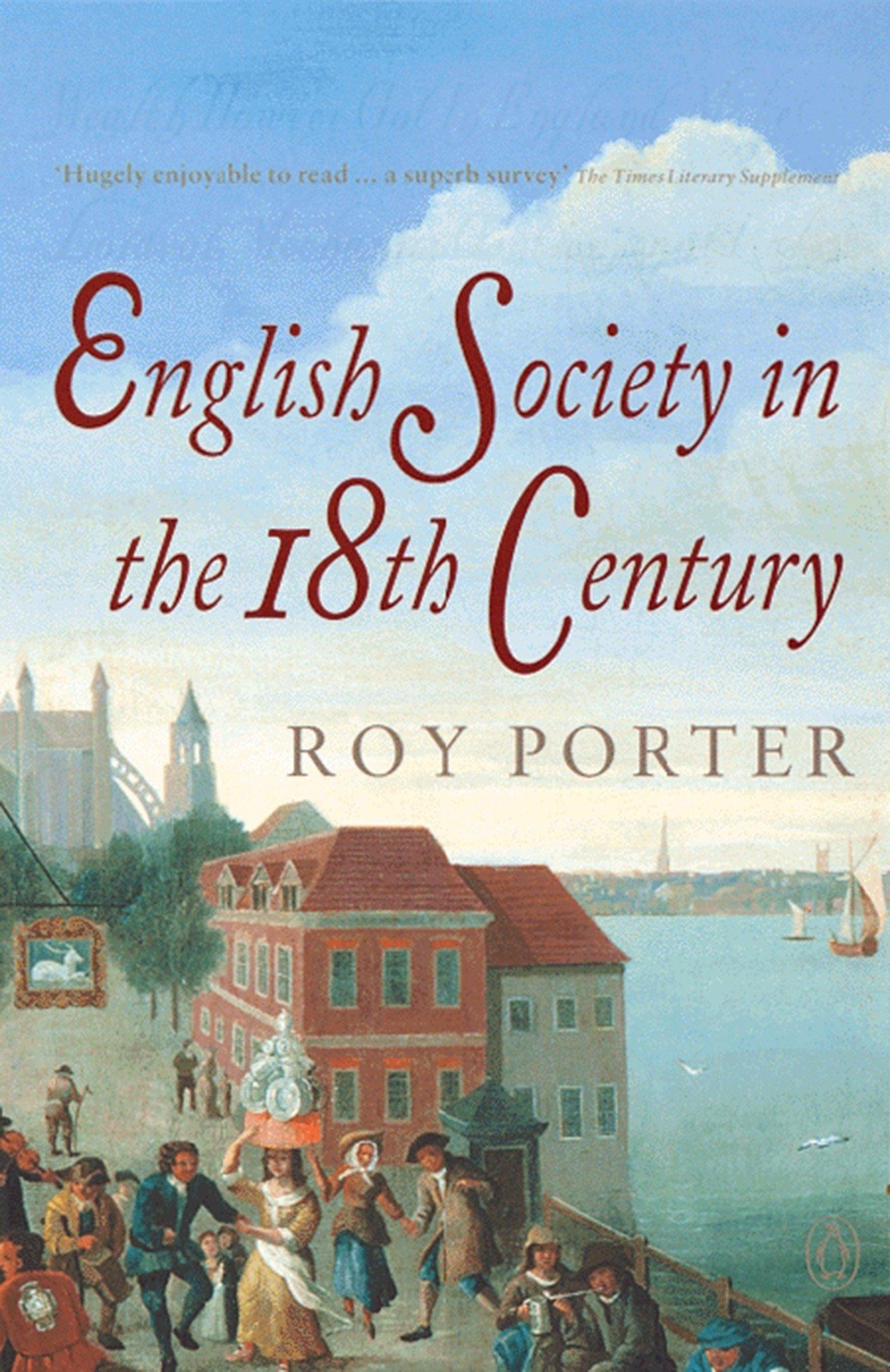 The Penguin Social History of Britain / English Society in the Eighteenth Century / Roy Porter / Taschenbuch / 420 S. / Englisch / 1990 / Penguin Books Ltd / EAN 9780140138191 - Porter, Roy