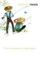The Adventures of Tom Sawyer / Mark Twain / Taschenbuch / Kartoniert / Broschiert / Englisch / 2010 / Vintage Publishing / EAN 9780099540892 - Twain, Mark
