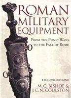 Roman Military Equipment from the Punic Wars to the Fall of Rome, second edition / J. C. Coulston (u. a.) / Taschenbuch / Kartoniert / Broschiert / Englisch / 2006 / EAN 9781842171592 - Coulston, J. C.