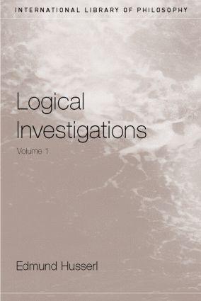 Logical Investigations Volume 1 / Edmund Husserl / Taschenbuch / Einband - flex.(Paperback) / Englisch / 2001 / Taylor & Francis Ltd / EAN 9780415241892 - Husserl, Edmund