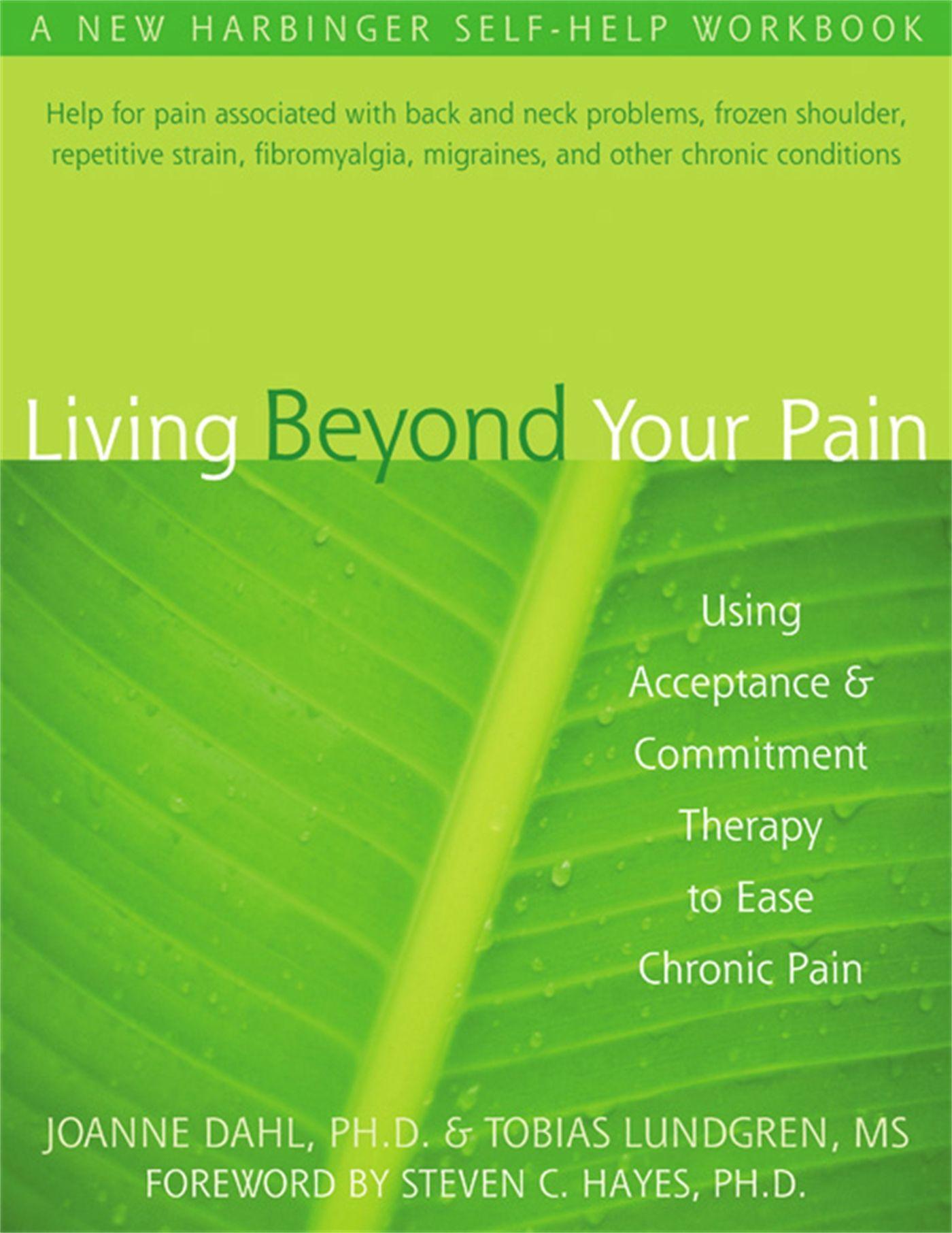 Living Beyond Your Pain / Using Acceptance & Commitment Therapy to Ease Chronic Pain / Joanne Caroline Dahl / Taschenbuch / Kartoniert / Broschiert / Englisch / 2006 / New Harbinger Publications - Dahl, Joanne Caroline