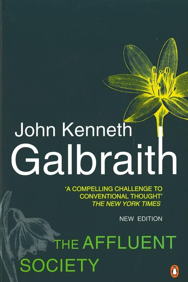 The Affluent Society / Updated with a New Introduction by the Author / John Kenneth Galbraith / Taschenbuch / Kartoniert / Broschiert / Englisch / 1999 / Penguin Books Ltd / EAN 9780140285192 - Galbraith, John Kenneth