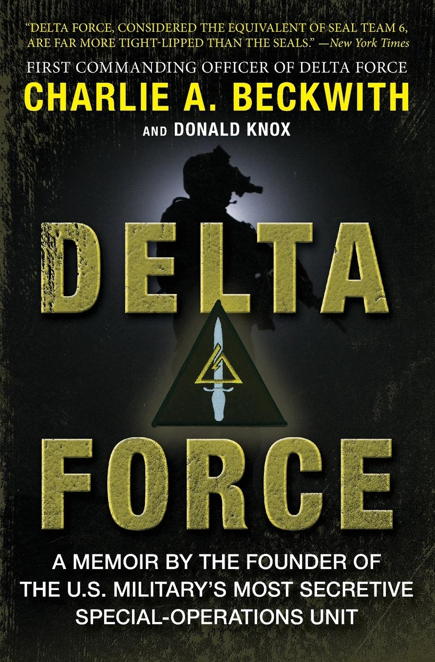 Delta Force / A Memoir by the Founder of the U.S. Military's Most Secretive Special-Operations Unit / Donald Knox / Taschenbuch / Paperback / Kartoniert / Broschiert / Englisch / 2020 - Knox, Donald