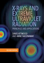X-Rays and Extreme Ultraviolet Radiation / Principles and Applications / David Attwood (u. a.) / Buch / Gebunden / Englisch / 2017 / Cambridge University Press / EAN 9781107062894 - Attwood, David (University of California, Berkeley)