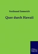 Quer durch Hawaii / Ferdinand Emmerich / Taschenbuch / Paperback / 132 S. / Deutsch / 2011 / Outlook / EAN 9783861959694 - Emmerich, Ferdinand