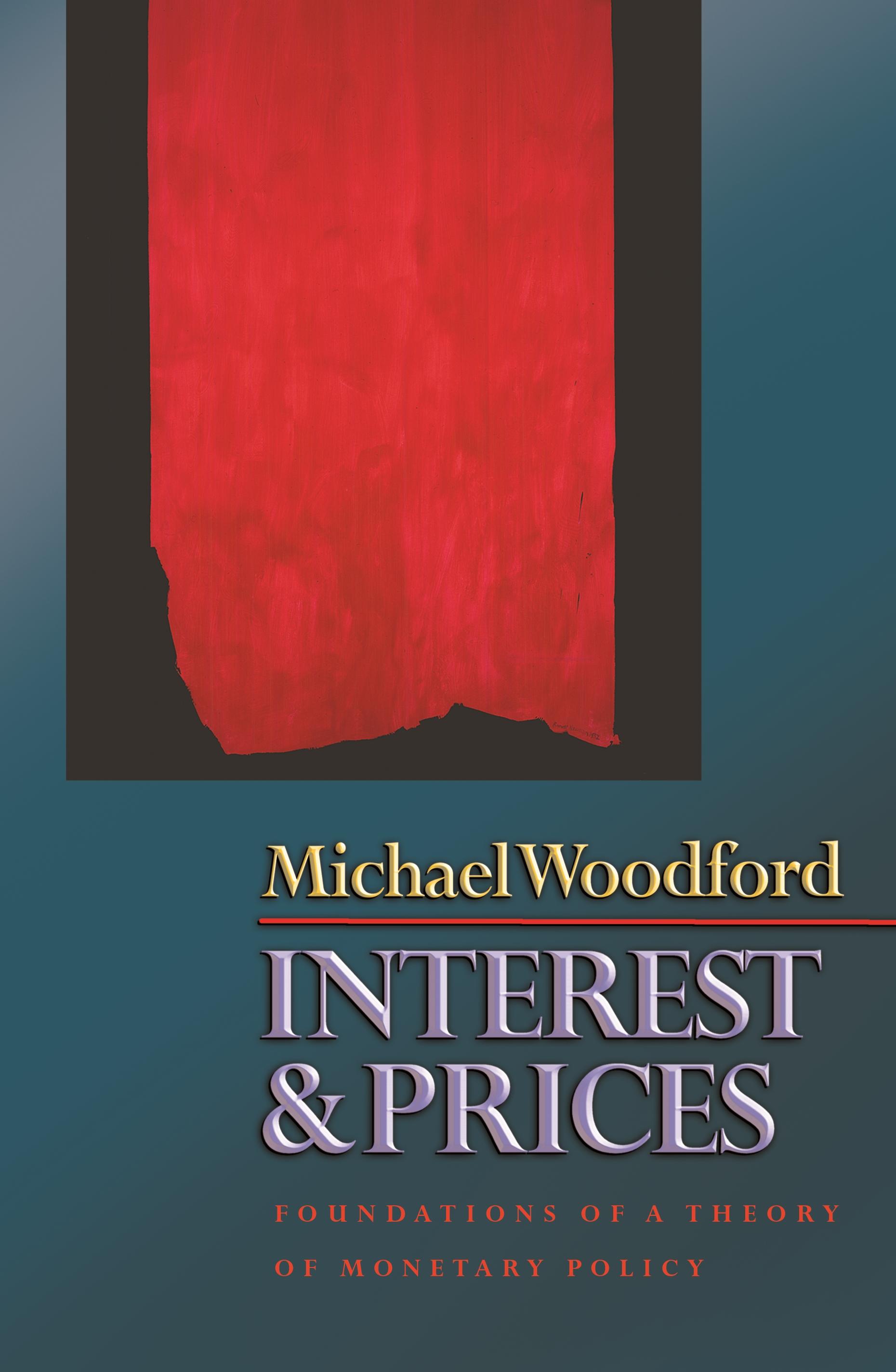Interest and Prices / Foundations of a Theory of Monetary Policy / Michael Woodford / Buch / Gebunden / Englisch / 2003 / Princeton University Press / EAN 9780691010496 - Woodford, Michael