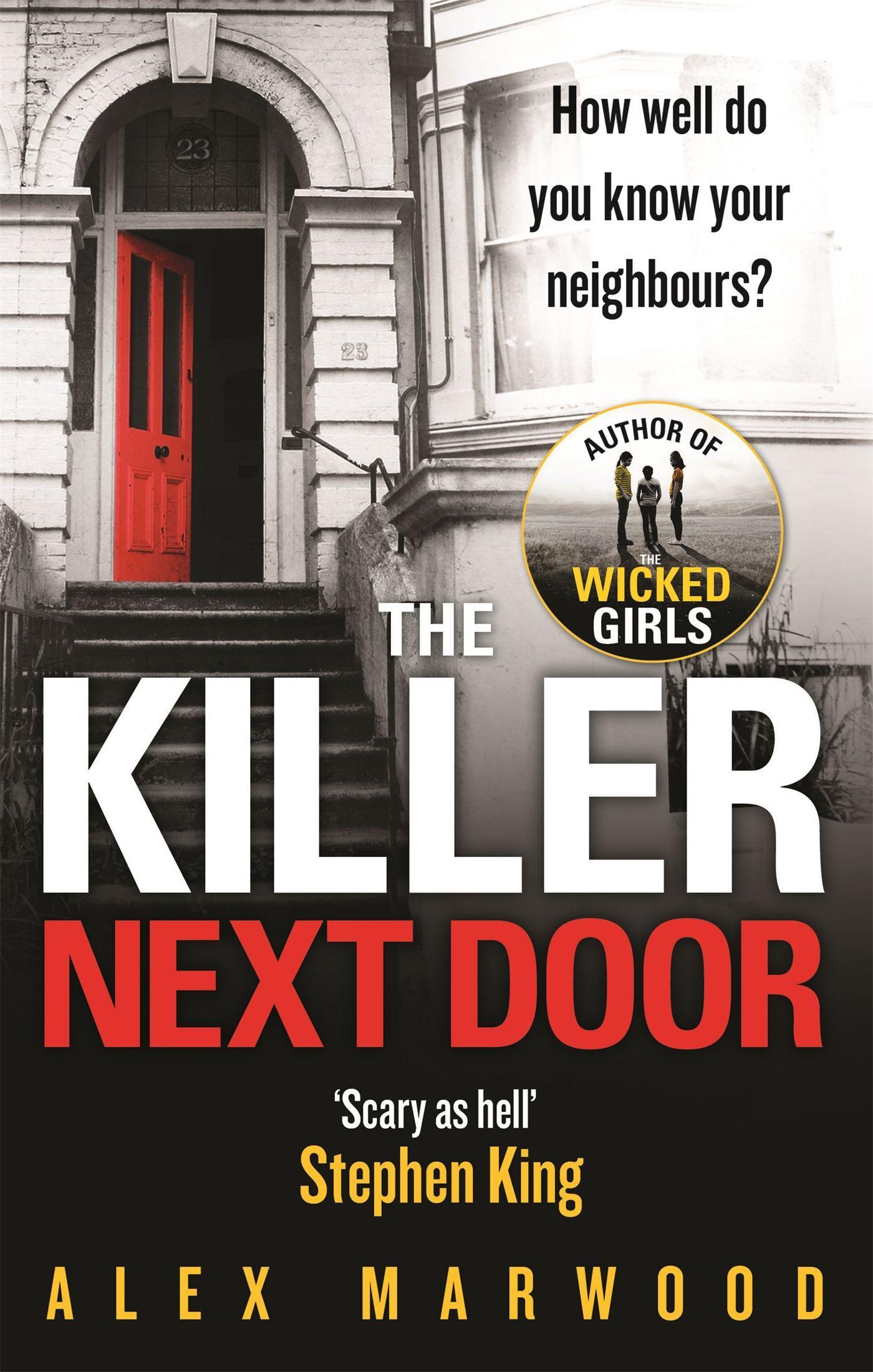 The Killer Next Door / An electrifying, addictive thriller you won't be able to put down / Alex Marwood / Taschenbuch / Nathaniel Drinkwater / 387 S. / Englisch / 2014 / Little, Brown Book Group - Marwood, Alex