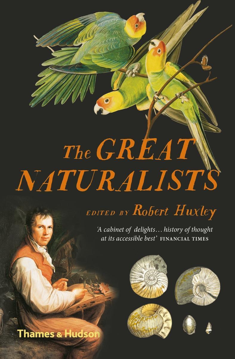 The Great Naturalists / Robert Huxley / Taschenbuch / Kartoniert / Broschiert / Englisch / 2019 / Thames & Hudson Ltd / EAN 9780500294796 - Huxley, Robert