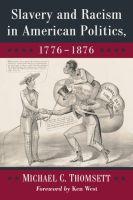 Thomsett, M: Slavery and Racism in American Politics, 1776- / Michael C. Thomsett / Taschenbuch / Kartoniert / Broschiert / Englisch / 2019 / McFarland / EAN 9781476670997 - Thomsett, Michael C.