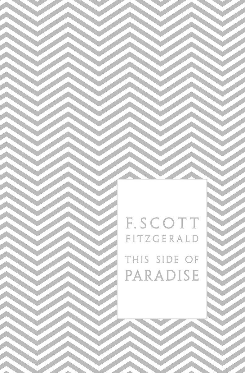 This Side of Paradise / F. Scott Fitzgerald / Buch / Einband - fest (Hardcover) / Englisch / 2010 / Penguin Books Ltd / EAN 9780141194097 - Scott Fitzgerald, F.