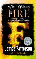 Witch & Wizard: The Fire / James Patterson / Taschenbuch / Witch & Wizard / 352 S. / Englisch / 2012 / Cornerstone / EAN 9780099544197 - Patterson, James