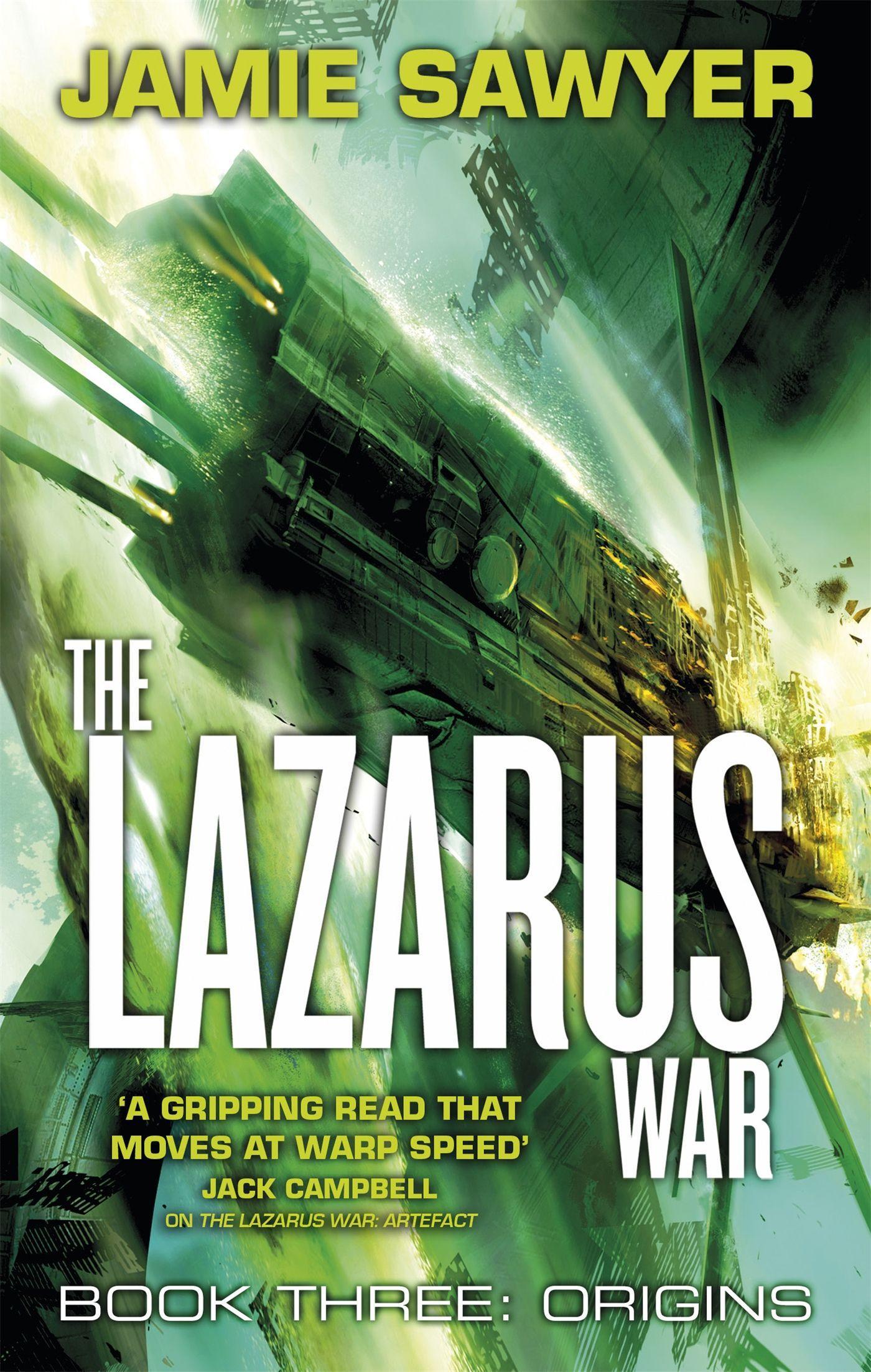 The Lazarus War: Origins / Book Three of The Lazarus War / Jamie Sawyer / Taschenbuch / Kartoniert / Broschiert / Englisch / 2016 / Little, Brown Book Group / EAN 9780356505497 - Sawyer, Jamie
