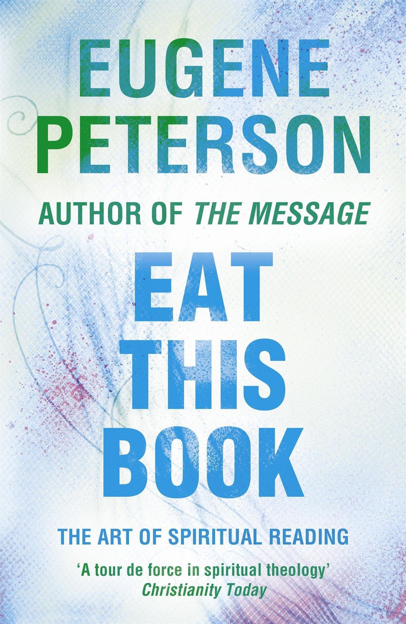 Eat This Book / A Conversation in the Art of Spiritual Reading / Eugene Peterson / Taschenbuch / Kartoniert / Broschiert / Englisch / 2008 / John Murray Press / EAN 9780340954898 - Peterson, Eugene