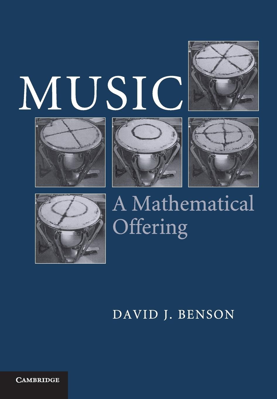 Music / A Mathematical Offering / Dave Benson / Taschenbuch / Paperback / Kartoniert / Broschiert / Englisch / 2014 / Cambridge University Press / EAN 9780521619998 - Benson, Dave
