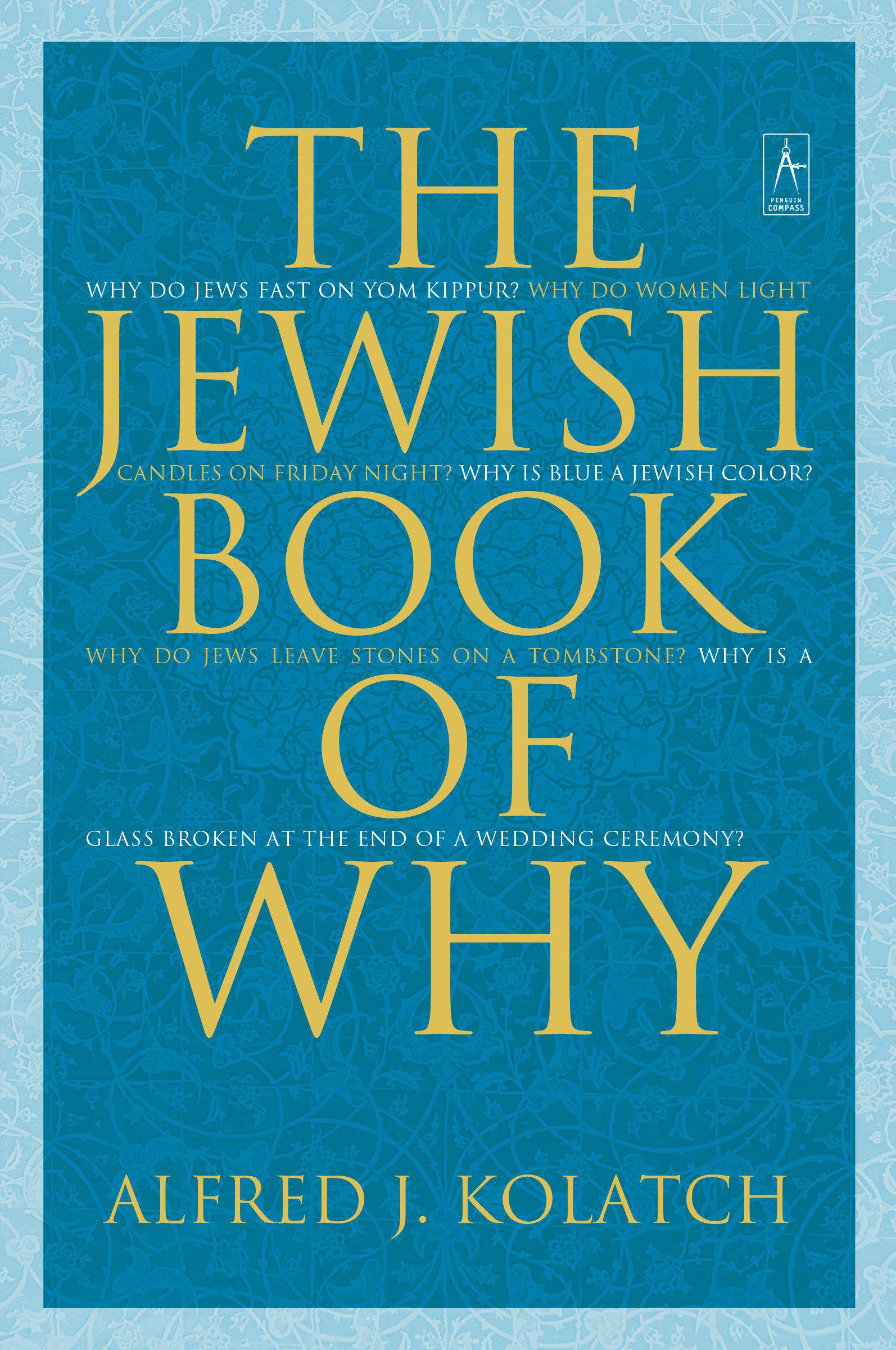 The Jewish Book of Why / Alfred J Kolatch / Taschenbuch / Einband - flex.(Paperback) / Englisch / 2003 / PENGUIN GROUP / EAN 9780142196199 - Kolatch, Alfred J