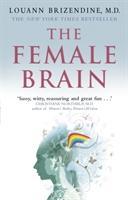 The Female Brain / Louann Brizendine / Taschenbuch / Kartoniert / Broschiert / Englisch / 2008 / Transworld Publishers Ltd / EAN 9780553818499 - Brizendine, Louann